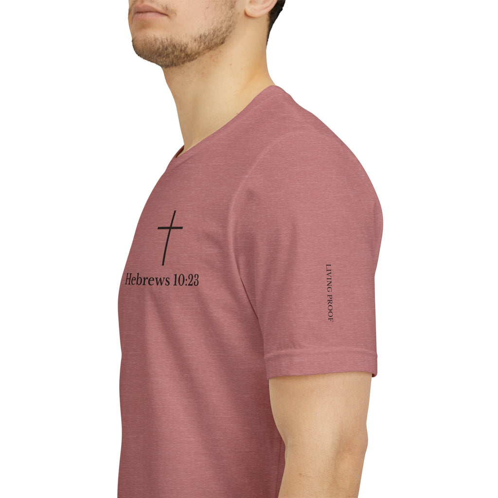 Hebrews 10:23 Cross T-Shirt | Proof of God's Faithfulness Tee