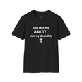 God Sees My ABILITY Not My Disability T-Shirt | Christian Faith Cross Tee