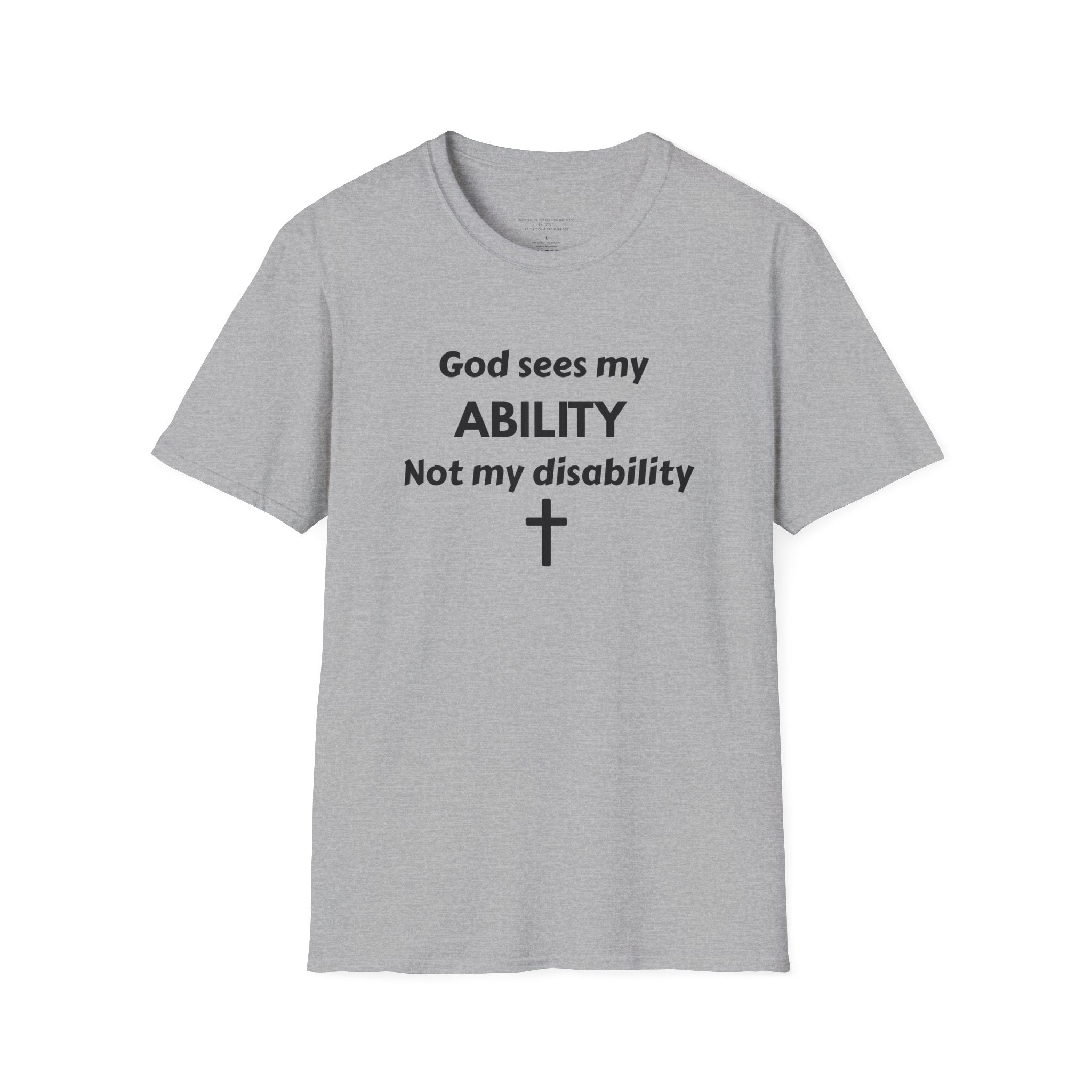 God Sees My Ability T-Shirt | Christian Disability Awareness, Cross Tee