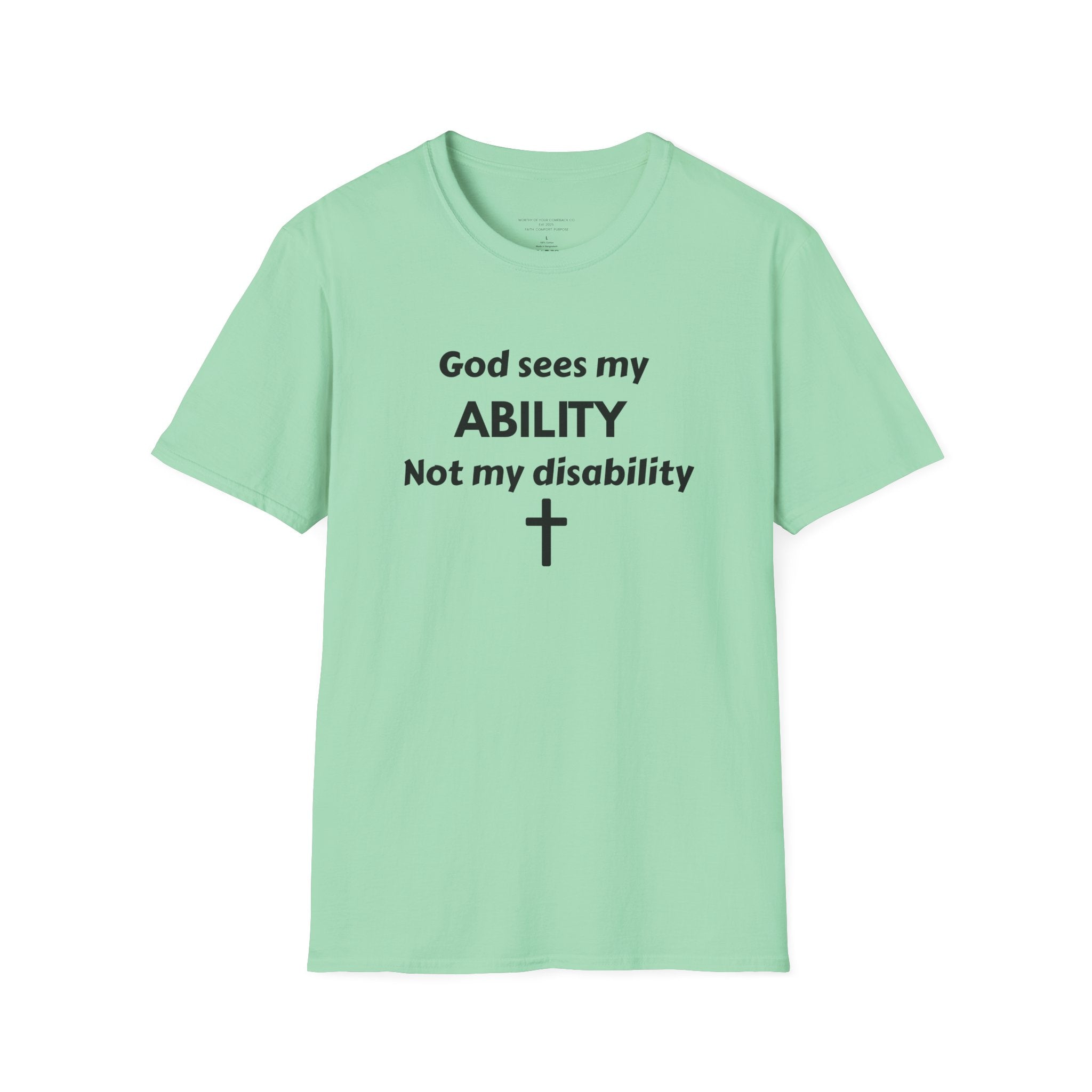 God Sees My Ability T-Shirt | Christian Disability Awareness, Cross Tee