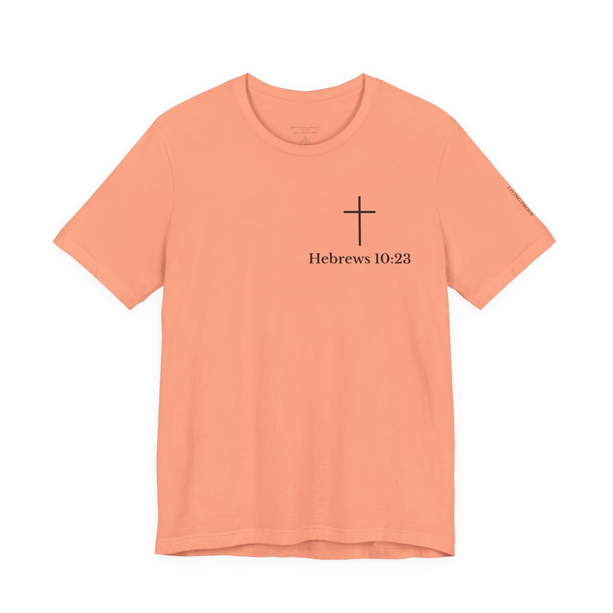 Hebrews 10:23 Cross T-Shirt | Proof of God's Faithfulness Tee