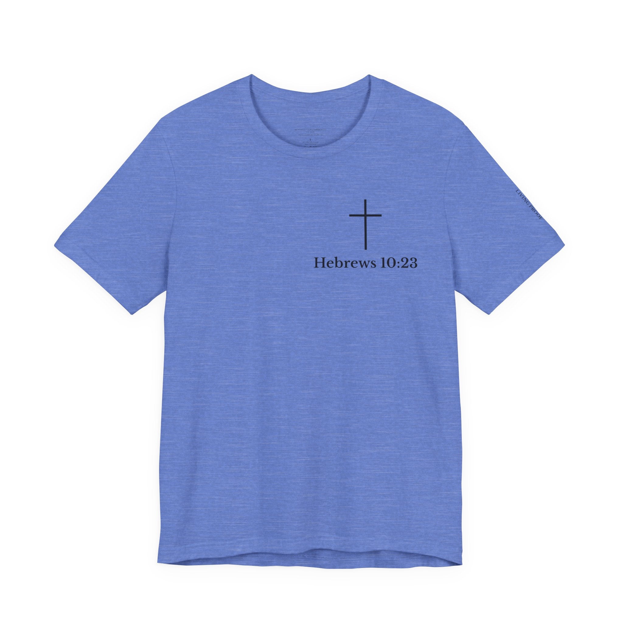 Hebrews 10:23 Cross T-Shirt | Proof of God's Faithfulness Tee