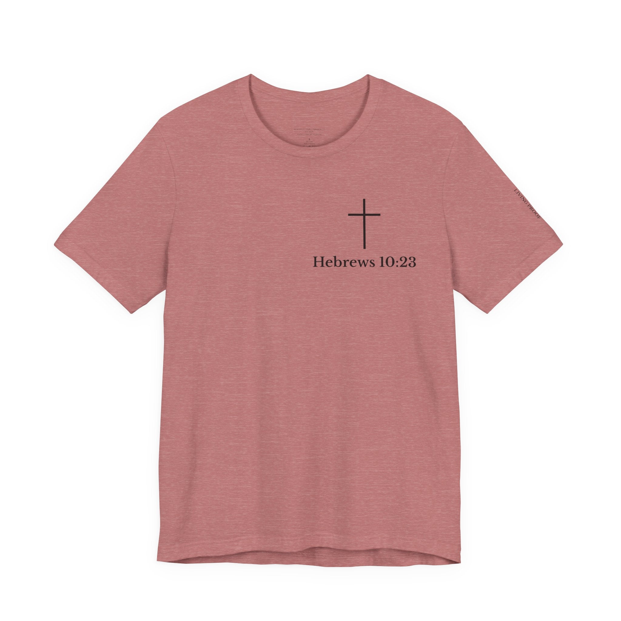 Hebrews 10:23 Cross T-Shirt | Proof of God's Faithfulness Tee