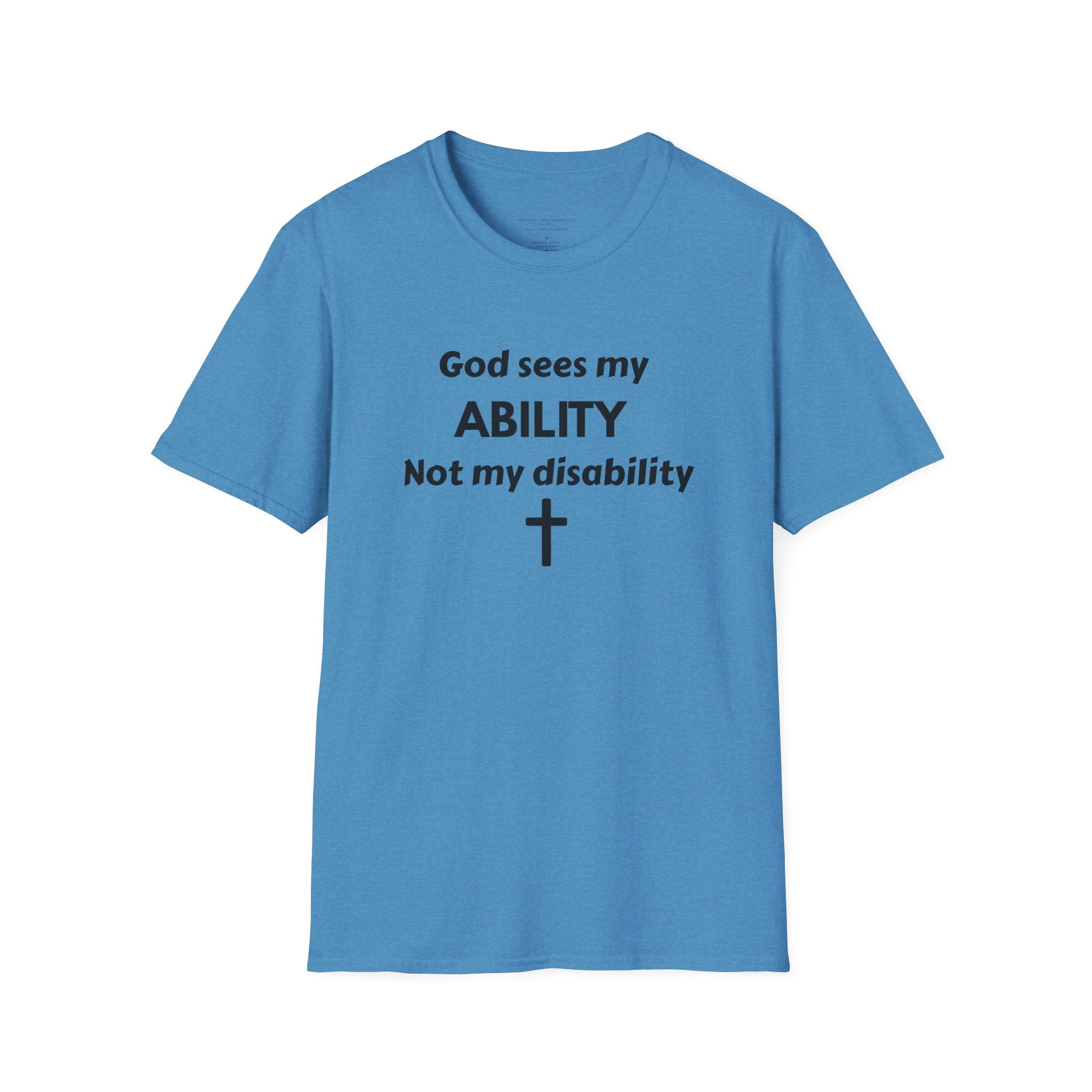 God Sees My Ability T-Shirt | Christian Disability Awareness, Cross Tee