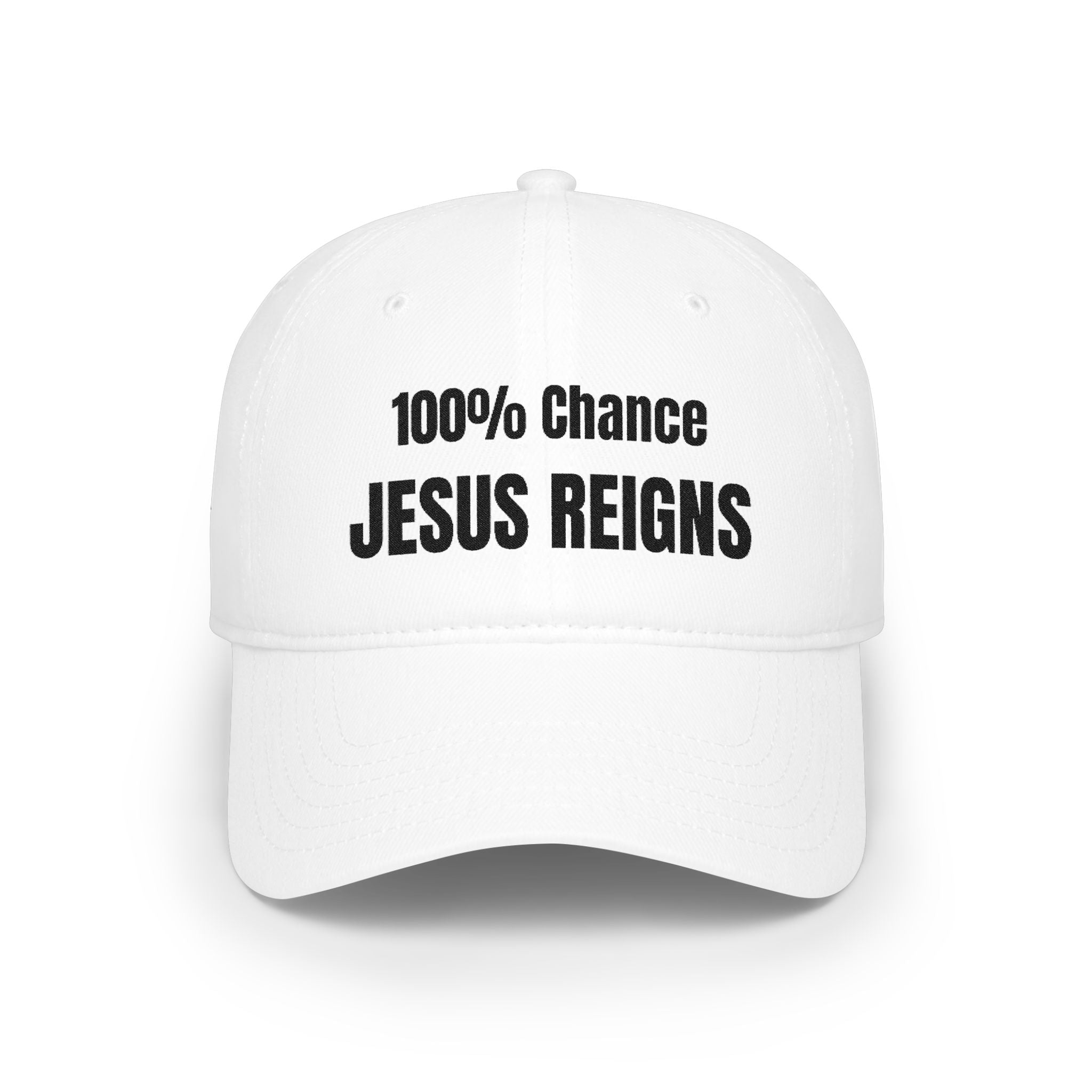 100% Chance Jesus Reigns Cap | Faith Baseball Hat, King of Kings