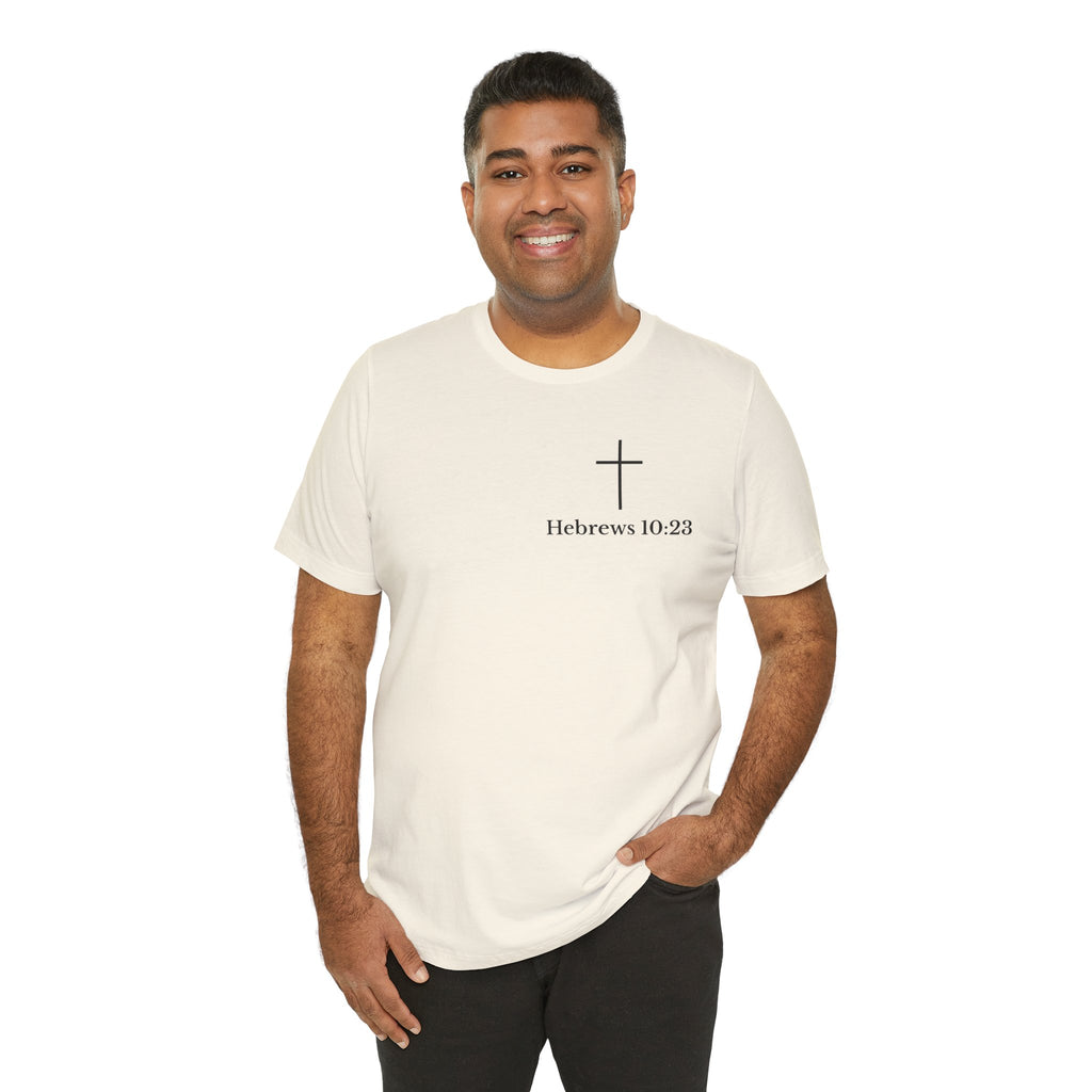 Hebrews 10:23 Cross T-Shirt | Proof of God's Faithfulness Tee