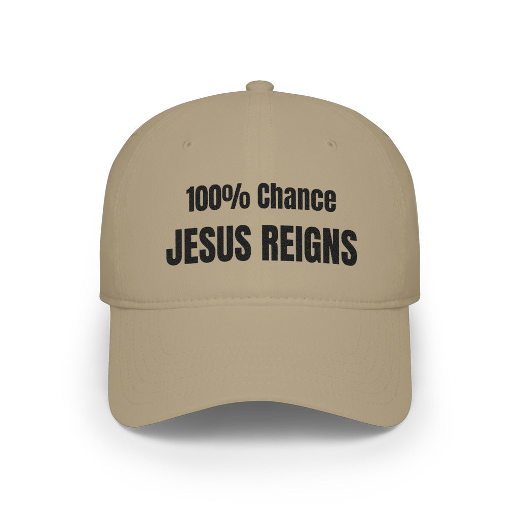 100% Chance Jesus Reigns Cap | Faith Baseball Hat, King of Kings
