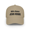 100% Chance Jesus Reigns Cap | Faith Baseball Hat, King of Kings