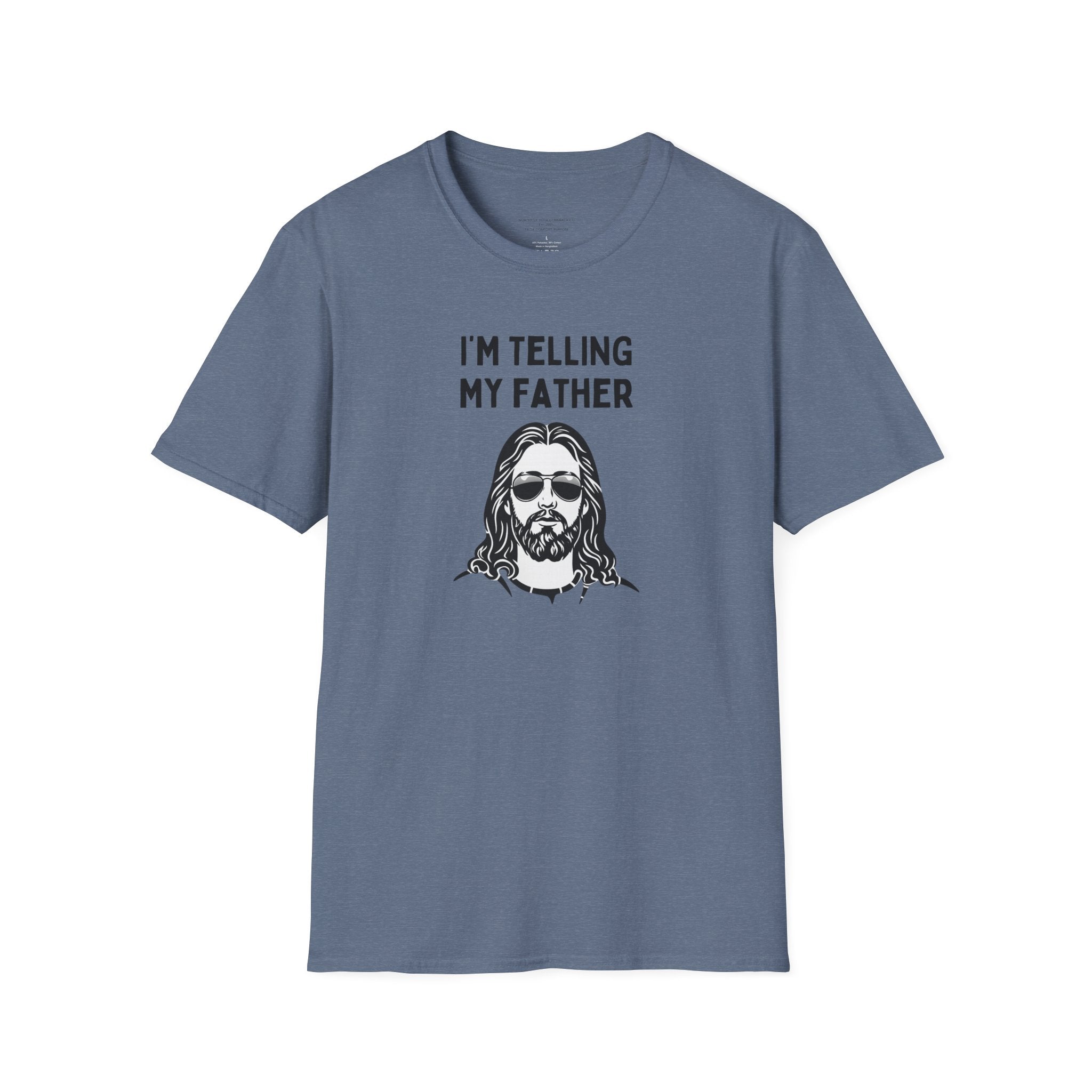 I'm Telling My Father Unisex T-Shirt