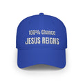 100% Chance Jesus Reigns Baseball Cap | Christian Faith Hat