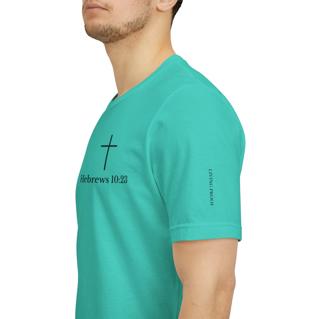 Hebrews 10:23 Cross T-Shirt | Proof of God's Faithfulness Tee